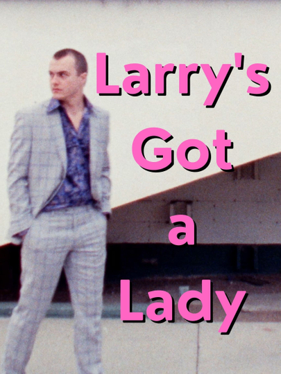 Larry's Got a Lady Poster