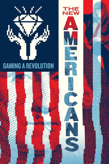 The New Americans: Gaming a Revolution Poster