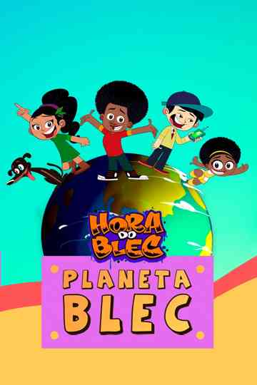 Hora do Blec  Planeta Blec
