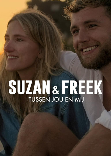 Suzan & Freek: Between You & Me Poster