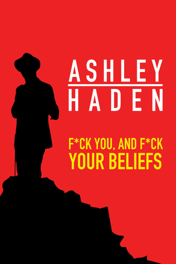 Ashley Haden Fk You And Fk Your Beliefs Poster