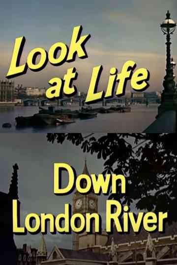 Look at Life: Down London River Poster