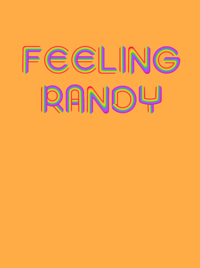 Feeling Randy Poster