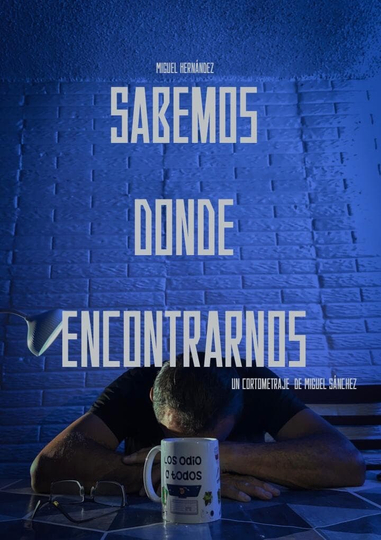 Sabemos donde encontrarnos Poster