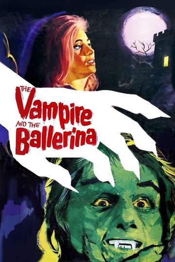 The Vampire and the Ballerina (1962) - Stream Watch Online | Moviefone