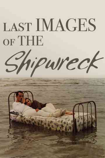Last Images of the Shipwreck