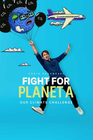 Fight for Planet A: Our Climate Challenge