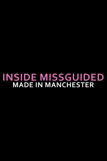 Inside Missguided: Made In Manchester