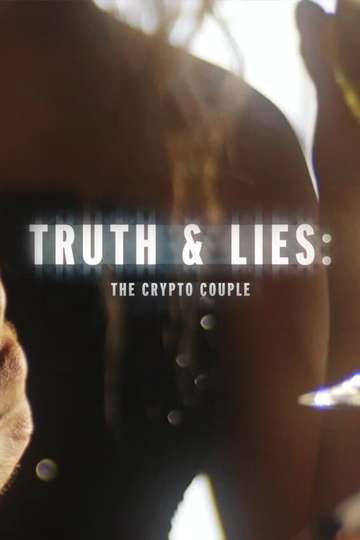 Truth and Lies The Crypto Couple Poster