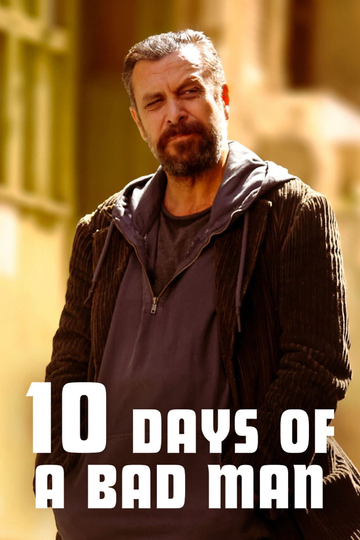 10 Days of a Bad Man Poster