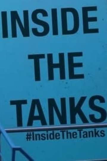 Inside the Tanks