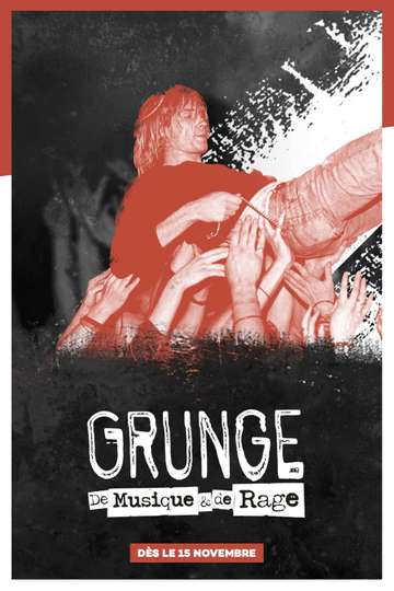 Grunge: A Story of Music and Rage Poster