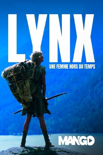 Lynx une femme hors du temps Poster