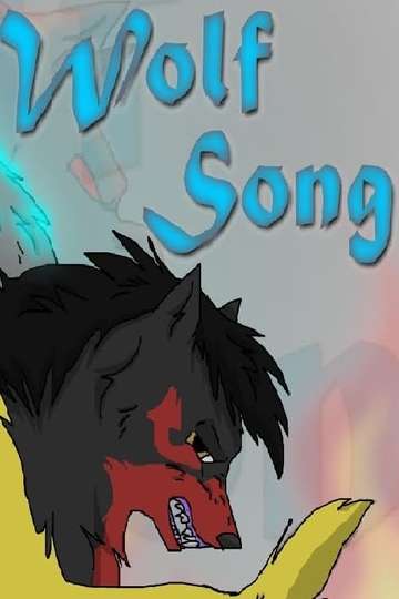 Wolf Song The Movie
