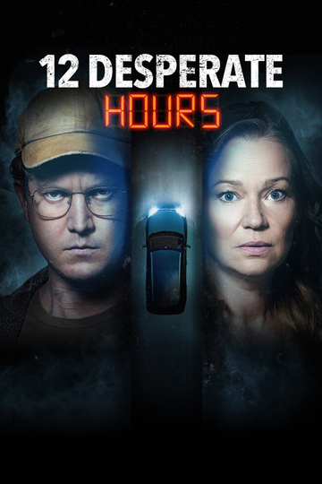 12 Desperate Hours Poster