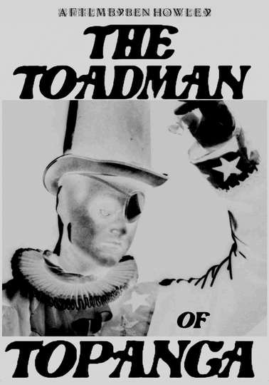 The Toadman of Topanga Poster