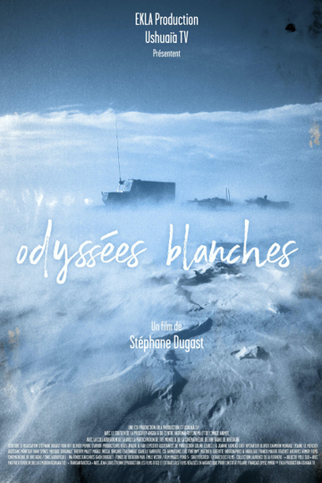 Odyssées blanches Poster