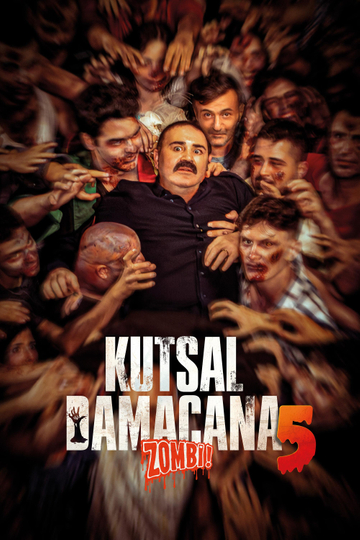 Kutsal Damacana 5: Zombi Poster