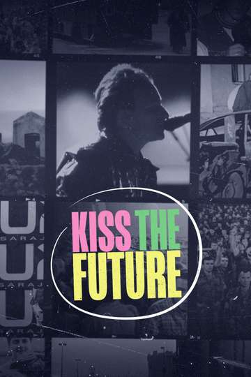 Kiss the Future Poster