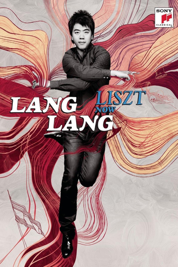 Lang Lang  Liszt Now