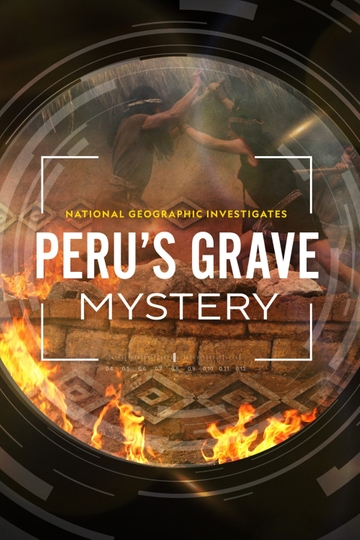 National Geographic Investigates  Perus Mass Grave The Ghosts of Kuélap