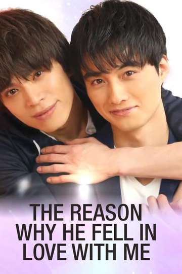The Reason Why He Fell in Love with Me Poster