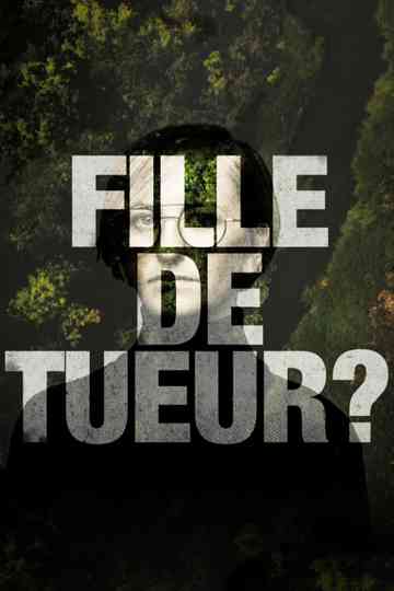 Fille de tueur ?
