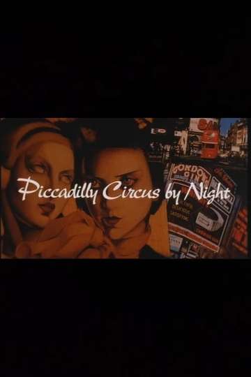 Piccadilly Circus by Night Poster