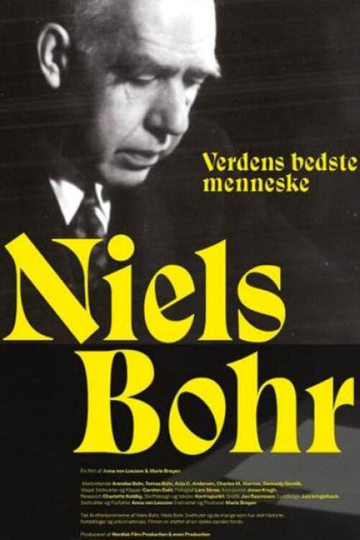 Niels Bohr - Verdens bedste menneske Poster