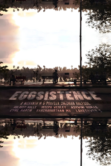 Eggsistence Poster