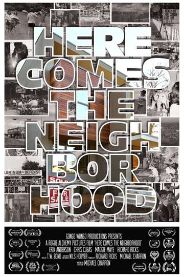 Here Comes the Neighborhood Poster