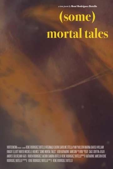(Some) Mortal Tales