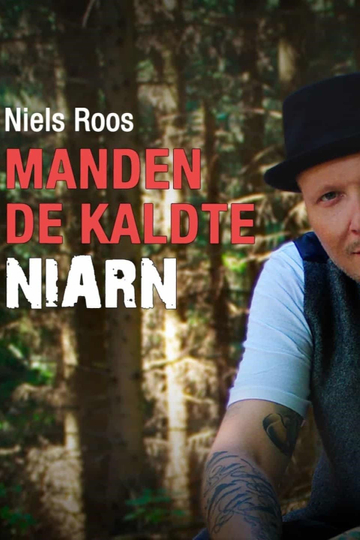 Niels Roos  Manden de kaldte Niarn Poster