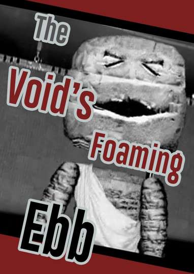 The Voids Foaming Ebb Poster