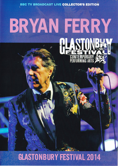 Bryan Ferry - Live at Glastonbury Festival 2014