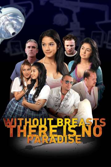 Sin tetas no hay paraíso Cast and Crew - Moviefone