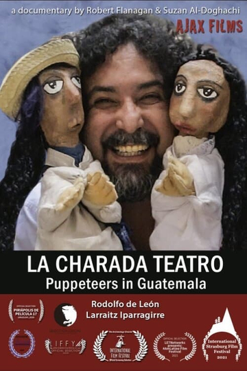 La Charada Teatro - Puppeteers in Guatemala Poster