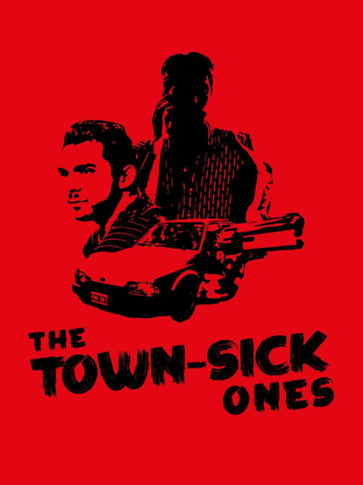 The Town-Sick Ones Poster