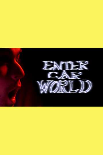 Enter Car World Poster