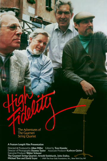 High Fidelity The Adventures of the Guarneri String Quartet