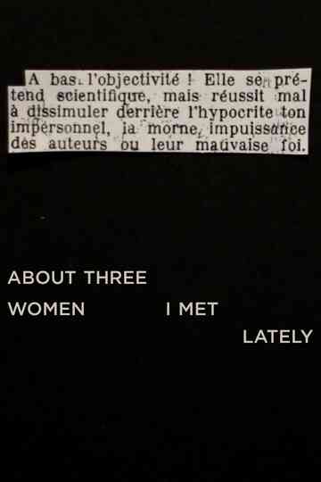 About Three Women I Met Lately