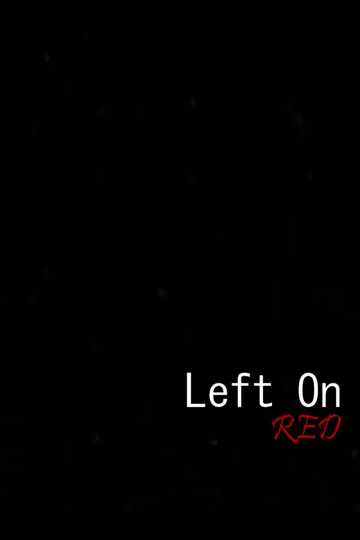 Left On Red Poster