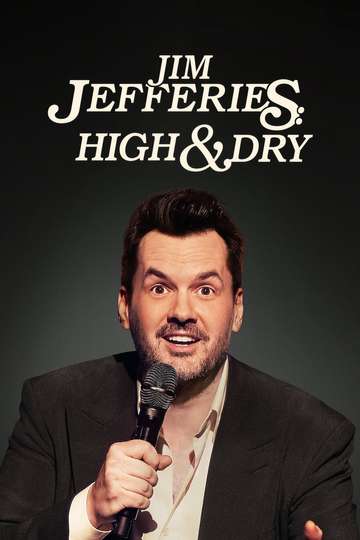 Jim Jefferies: High n' Dry Poster