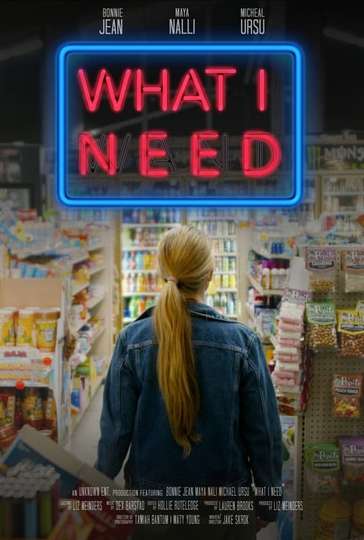 What I Need Poster