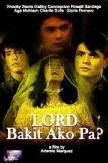 Lord, Bakit Ako Pa? Poster
