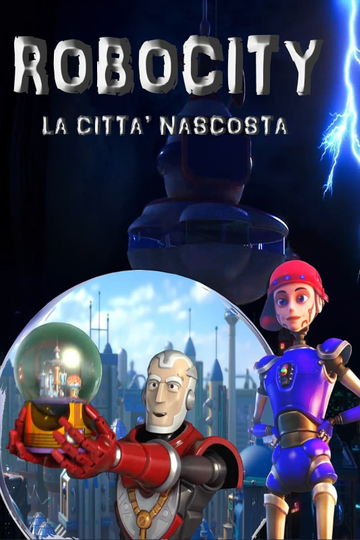 Robocity - La città nascosta Poster