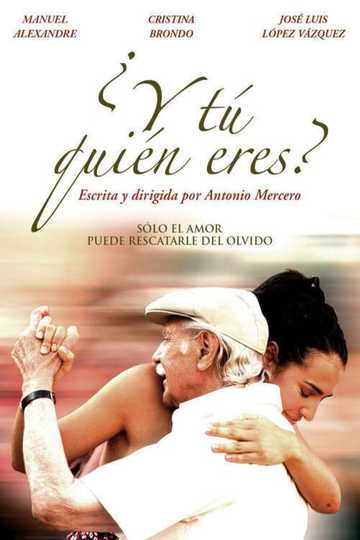 ¿Y tú quién eres? Poster