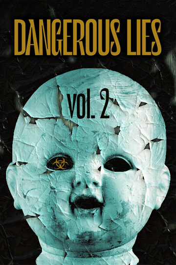 Dangerous Lies Vol 2