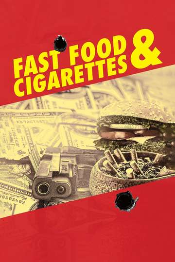 Fast Food & Cigarettes Poster