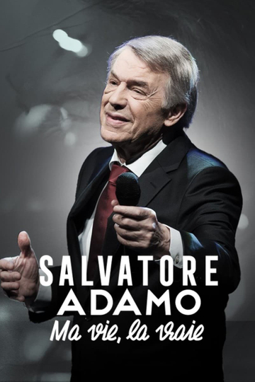 Salvatore Adamo ma vie la vraie